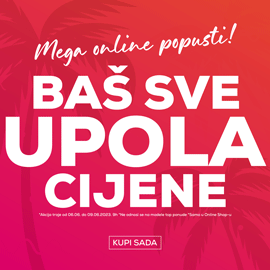 Baš sve upola cijene!